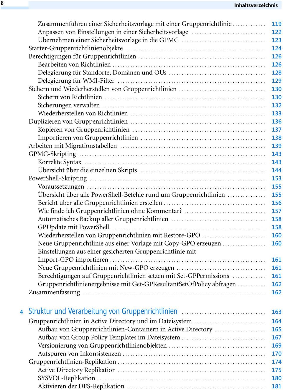 ................................................. 126 Bearbeiten von Richtlinien............................................................ 126 Delegierung für Standorte, Domänen und OUs.