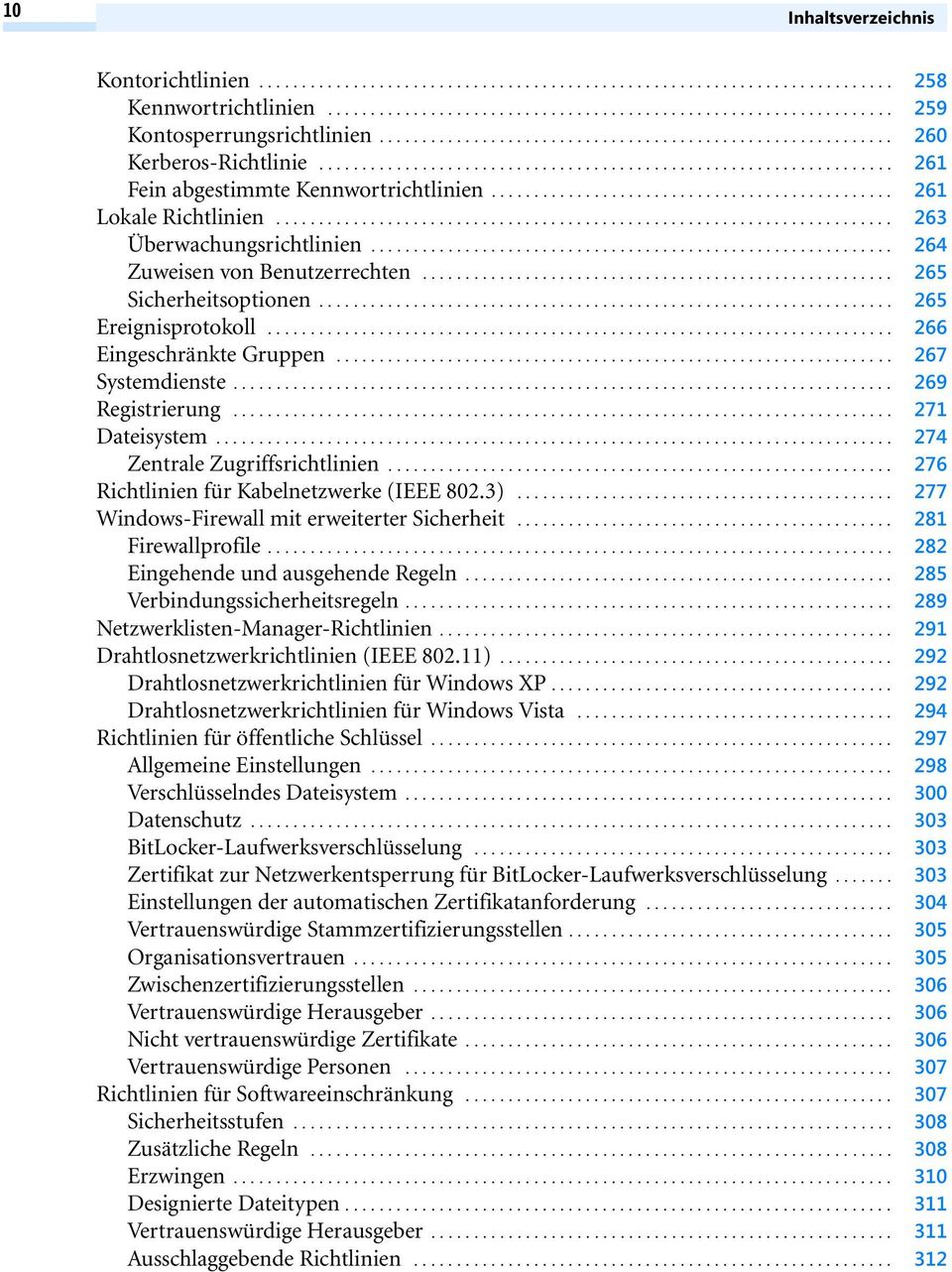 .............................................. 261 Lokale Richtlinien........................................................................ 263 Überwachungsrichtlinien.