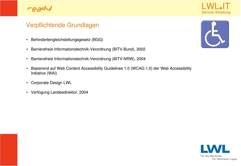 Informationstechnik-Verordnung (BITV-NRW), 2004 Basierend auf Web Content