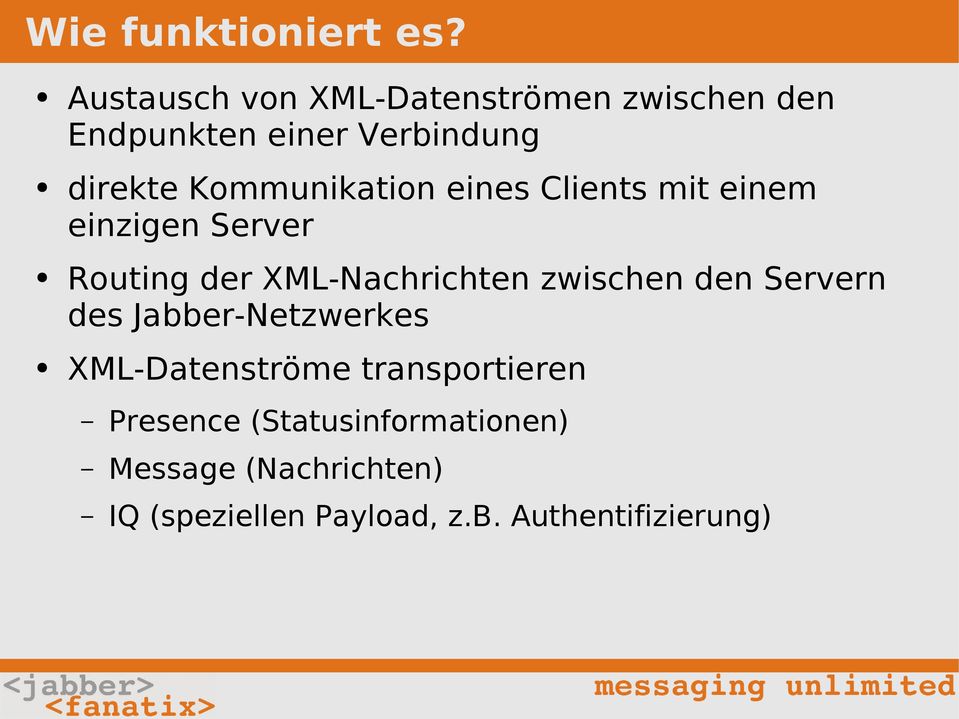 Kommunikation eines Clients mit einem einzigen Server Routing der XML-Nachrichten