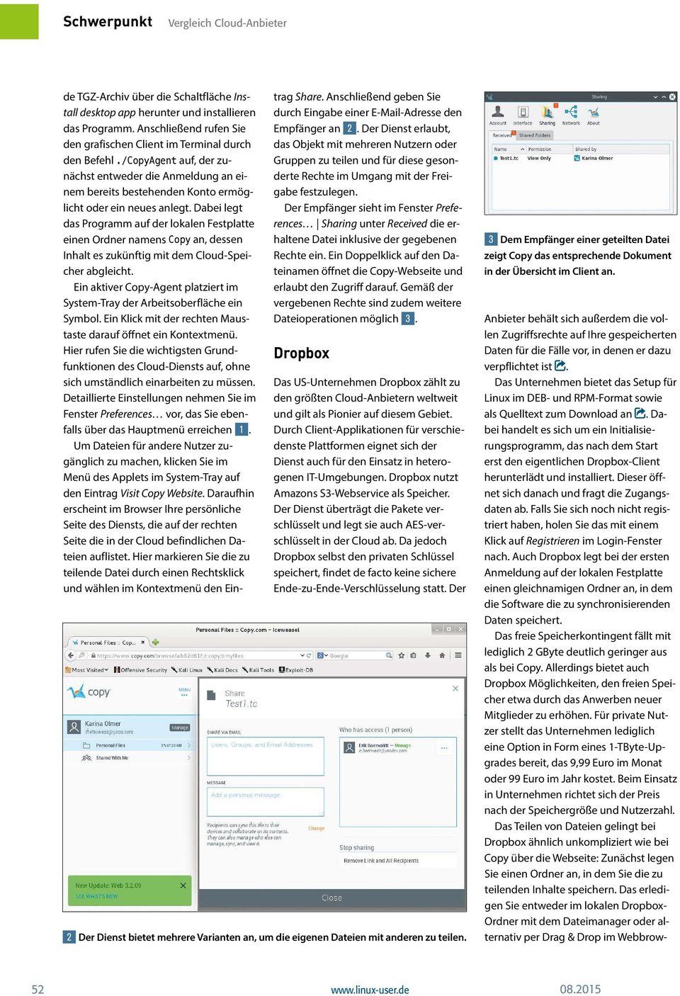 Dabei legt das Programm auf der lokalen Festplatte einen Ordner namens Copy an, dessen Inhalt es zukünftig mit dem Cloud-Speicher abgleicht.