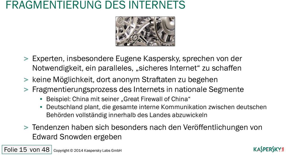 seiner Great Firewall of China Deutschland plant, die gesamte interne Kommunikation zwischen deutschen Behörden vollständig innerhalb des Landes