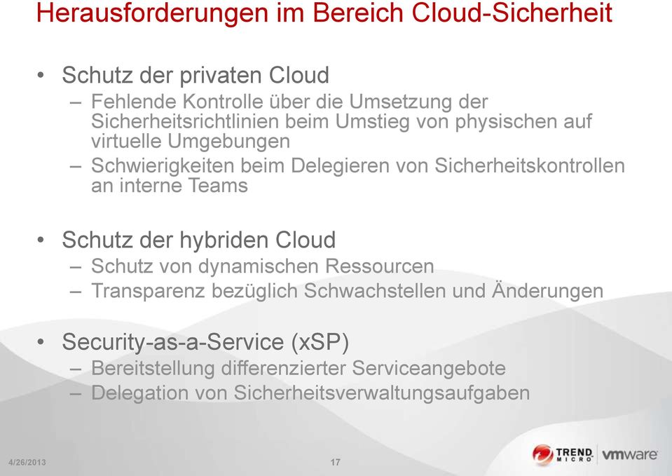 Sicherheitskontrollen an interne Teams Schutz der hybriden Cloud Schutz von dynamischen Ressourcen Transparenz bezüglich