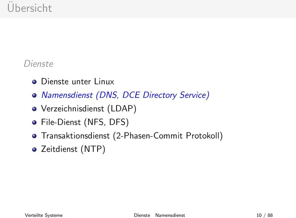 Directory Service) Verzeichnisdienst (LDAP) File-Dienst