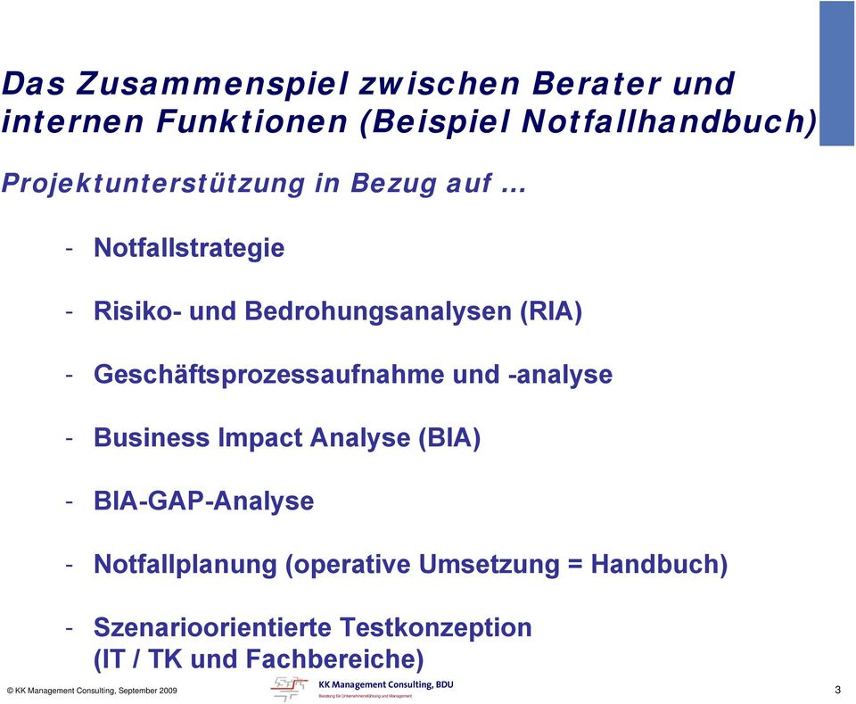 Geschäftsprozessaufnahme und -analyse - Business Impact Analyse (BIA) - BIA-GAP-Analyse -