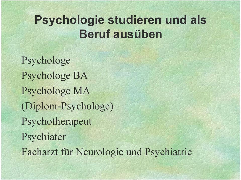 (Diplom-Psychologe)