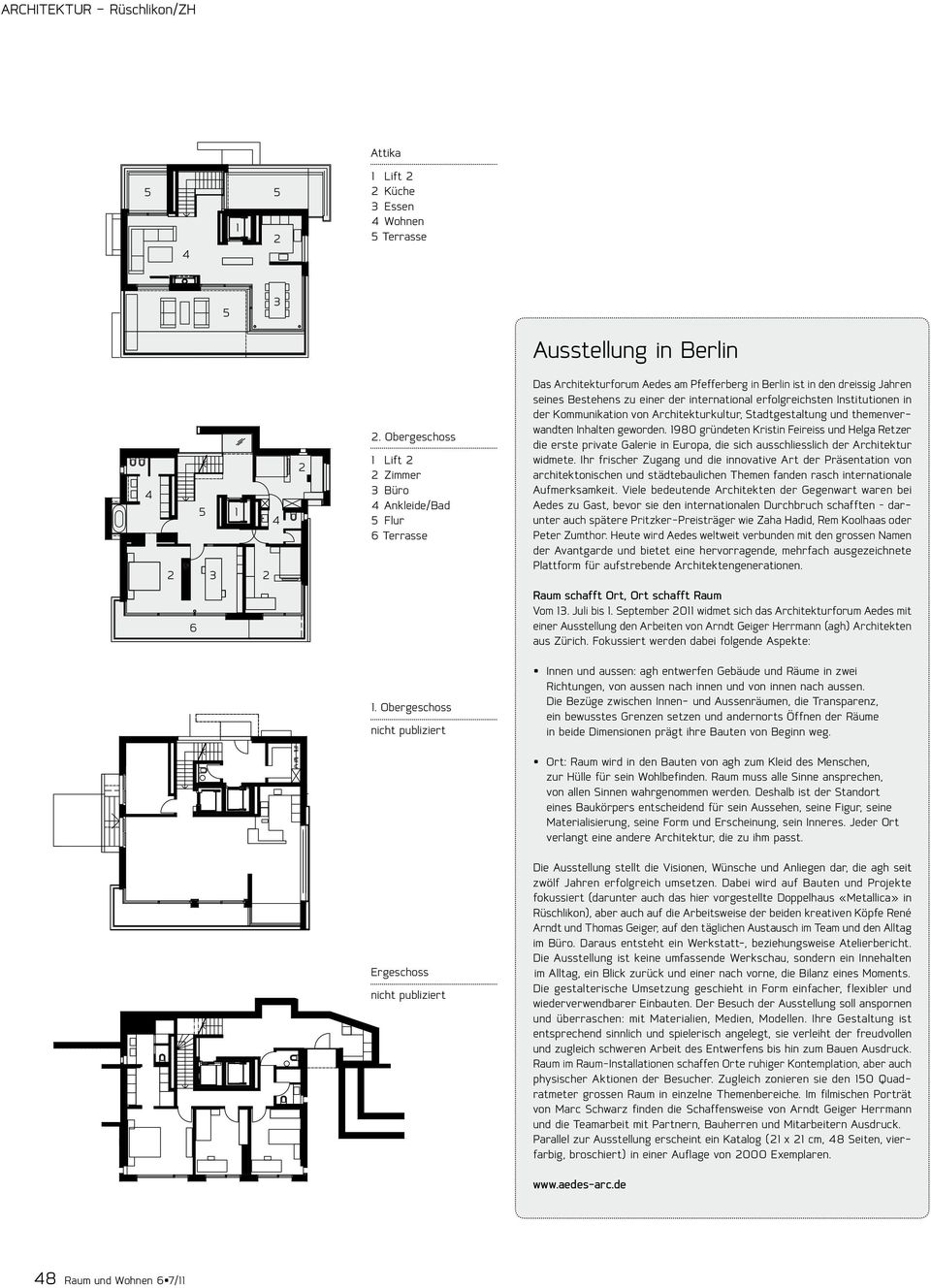 erfolgreichsten Institutionen in der Kommunikation von Architekturkultur, Stadtgestaltung und themenverwandten Inhalten geworden.