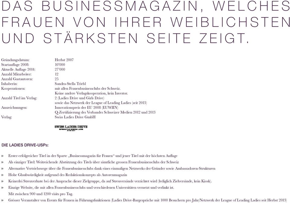12 25 Sandra-Stella Triebl mit allen Frauenbusinessclubs der Schweiz. Keine andere Verlagskooperation, kein Investor.