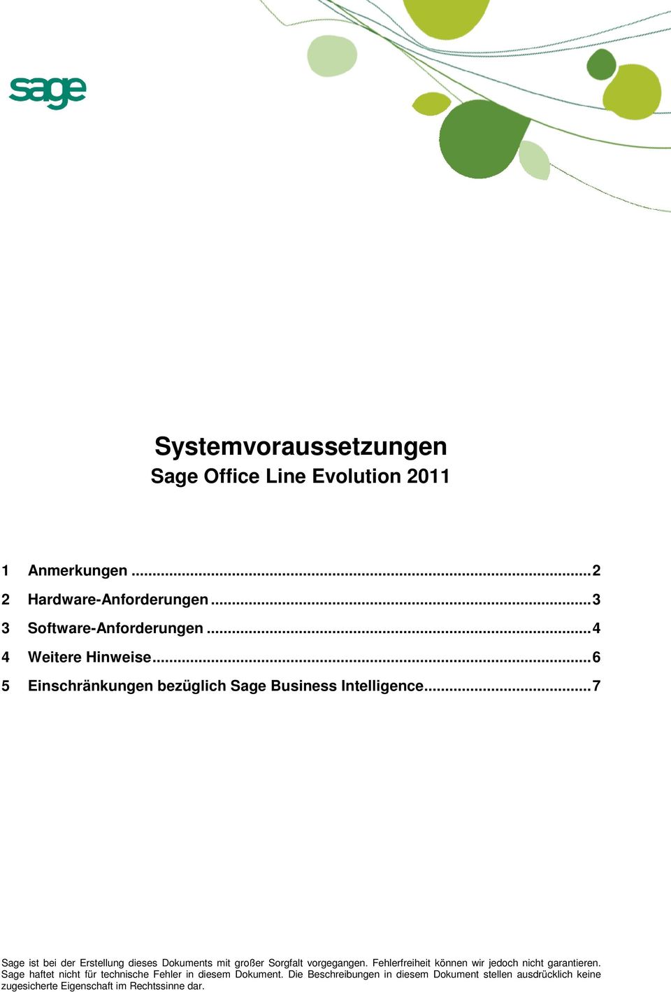 ..7 Sage ist bei der Erstellung dieses Dokuments mit großer Sorgfalt vorgegangen.