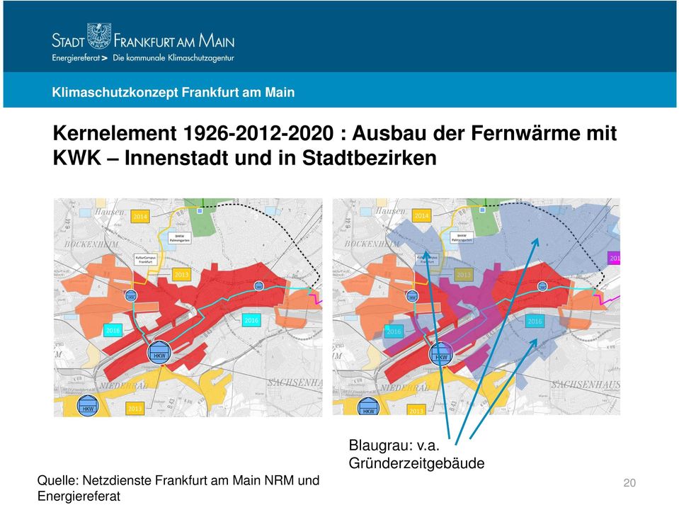 Stadtbezirken Quelle: Netzdienste Frankfurt am