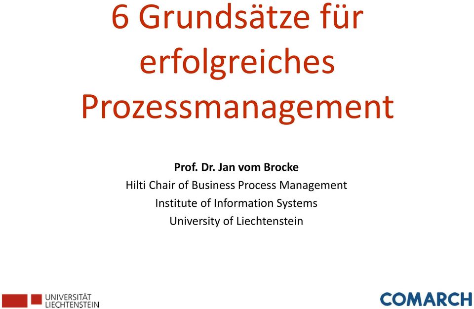 Jan vom Brocke Hilti Chair of Business