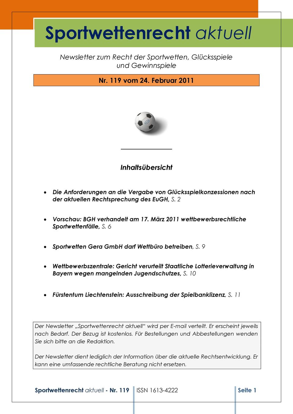 März 2011 wettbewerbsrechtliche Sportwettenfälle, S. 6 Sportwetten Gera GmbH darf Wettbüro betreiben, S.