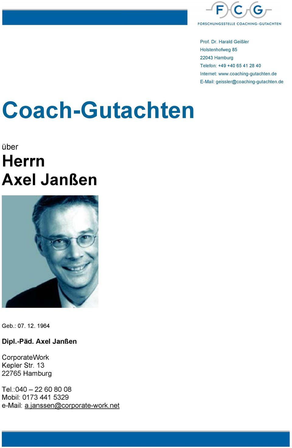coaching-gutachten.de E-Mail: geissler@coaching-gutachten.