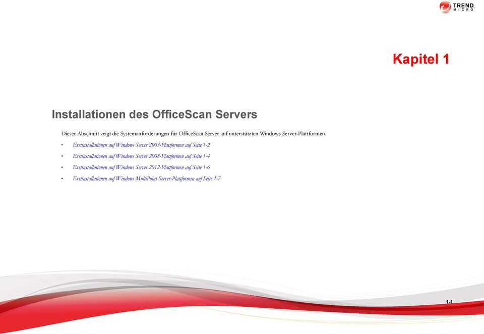 Erstinstallationen auf Server 2003-Plattformen auf Seite 1-2 Erstinstallationen auf Server