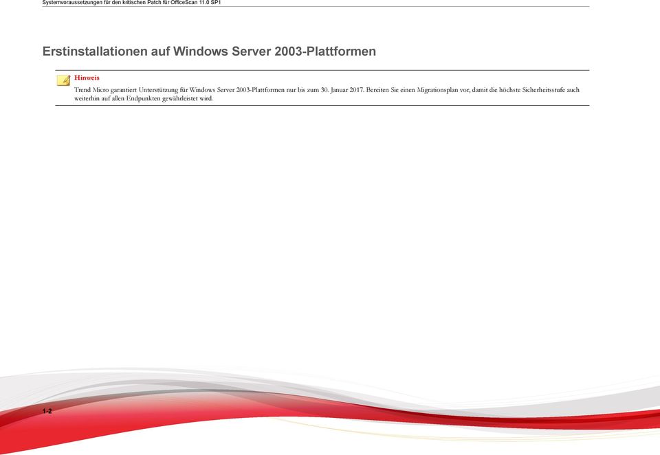 Unterstützung für Server 2003-Plattformen nur bis zum 30. Januar 2017.