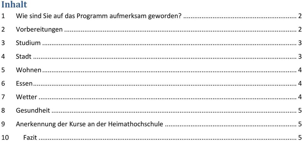 .. 3 5 Wohnen... 4 6 Essen... 4 7 Wetter... 4 8 Gesundheit.