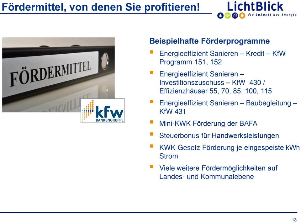 Investitionszuschuss KfW 430 / Effizienzhäuser 55, 70, 85, 100, 115 Energieeffizient Sanieren Baubegleitung KfW