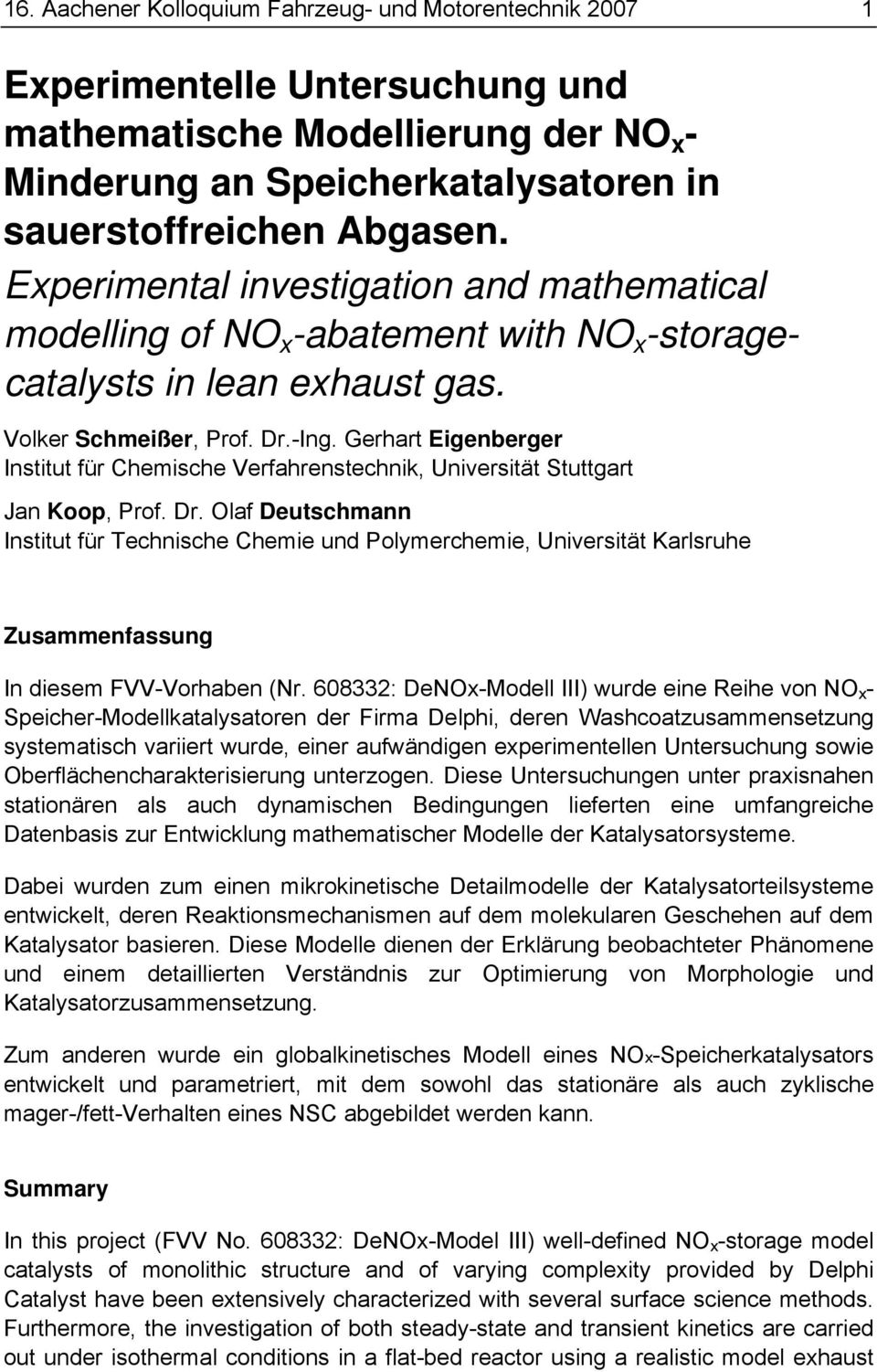 Gerhart Eigenberger Institut für Chemische Verfahrenstechnik, Universität Stuttgart Jan Koop, Prof. Dr.
