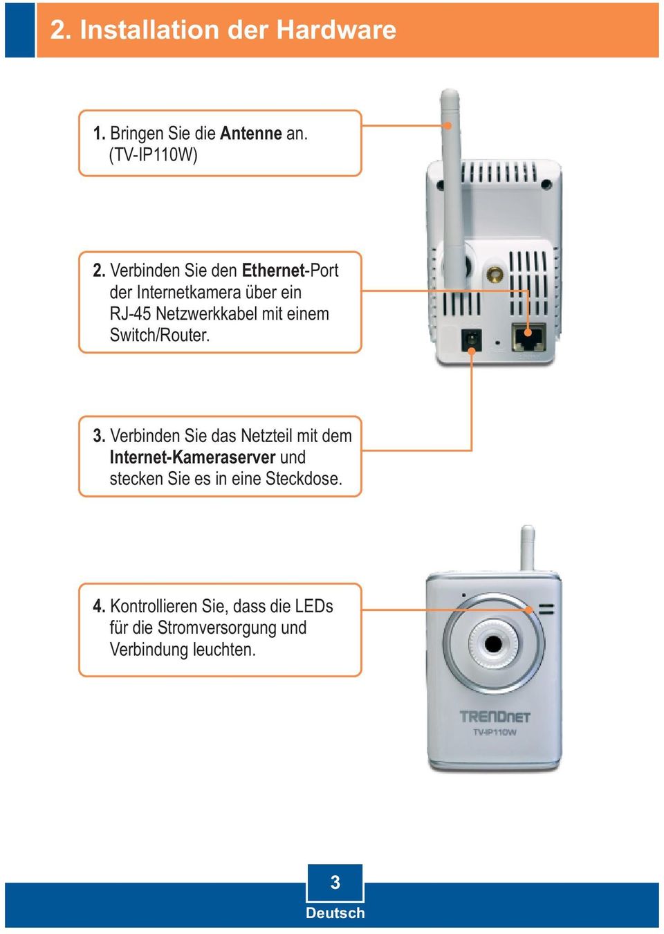 Switch/Router. 3.