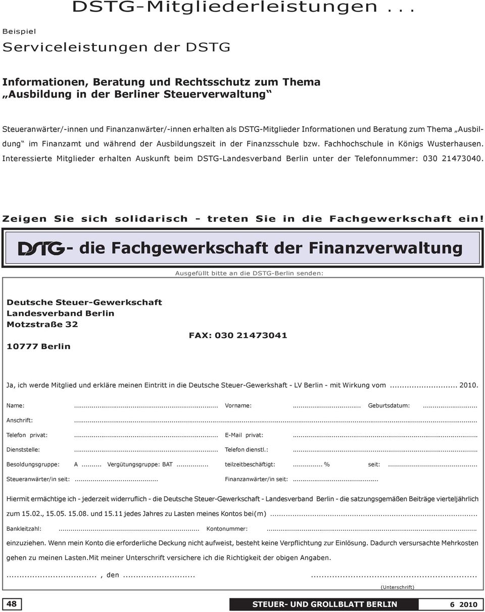 DSTG-Mitglieder Informationen und Beratung zum Thema Ausbildung im Finanzamt und während der Ausbildungszeit in der Finanzsschule bzw. Fachhochschule in Königs Wusterhausen.