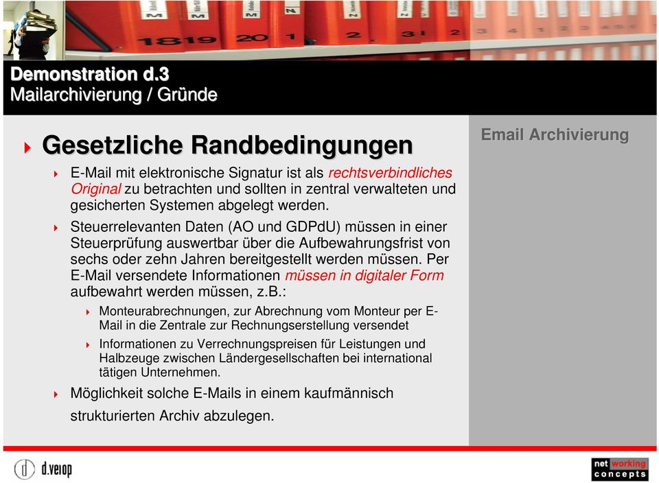 Per E-Mail versendete Informationen müssen in digitaler Form aufbe