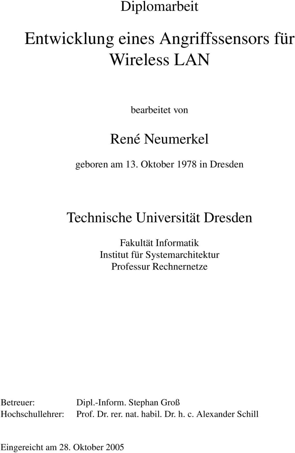 Oktober 1978 in Dresden Technische Universität Dresden Fakultät Informatik Institut für