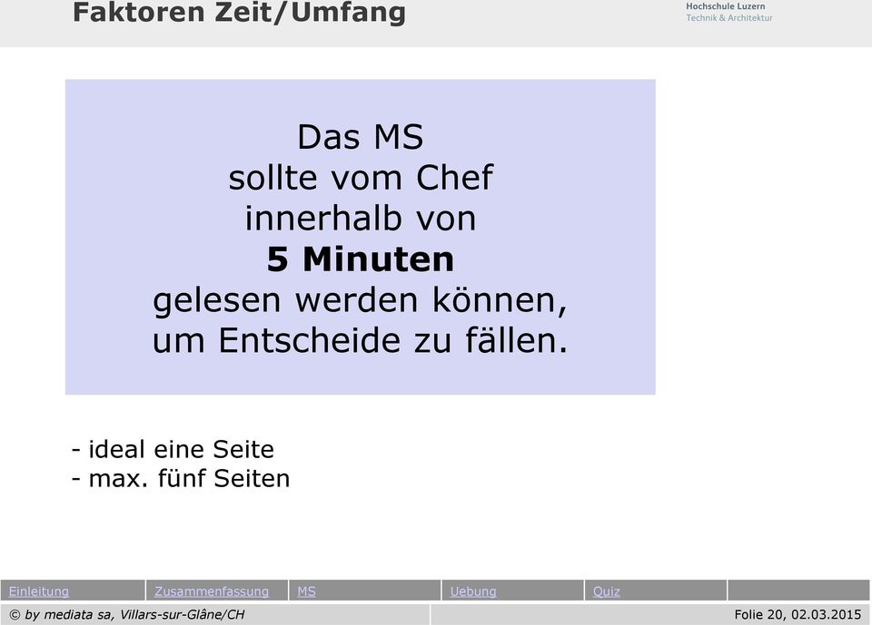 Entscheide zu fällen. - ideal eine Seite - max.