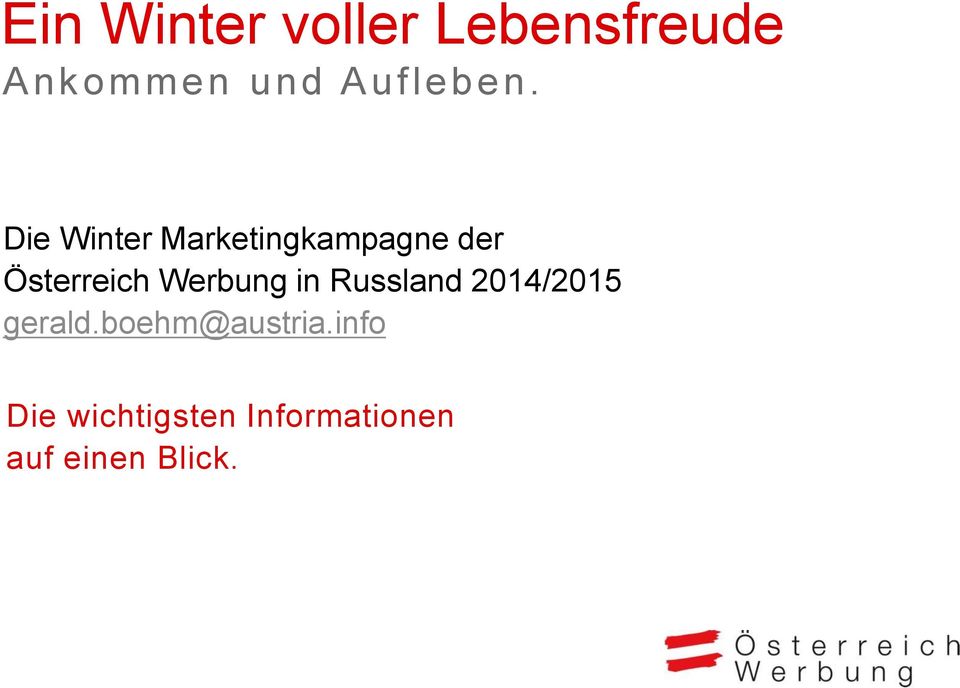 Die Winter Marketingkampagne der Österreich