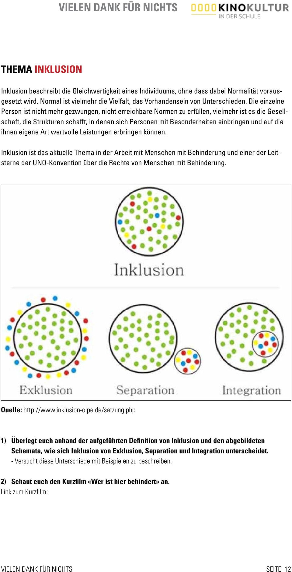 auf die ihnen eigene Art wertvolle Leistungen erbringen können.