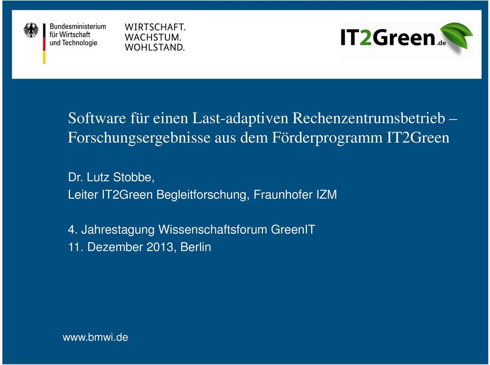 Lutz Stobbe, Leiter IT2Green Begleitforschung, Fraunhofer IZM 4.