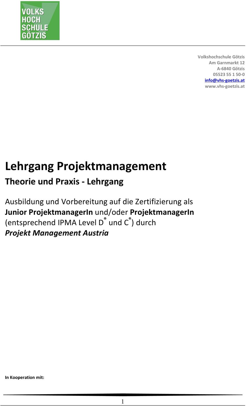 at Lehrgang Projektmanagement Theorie und Praxis - Lehrgang Ausbildung und Vorbereitung