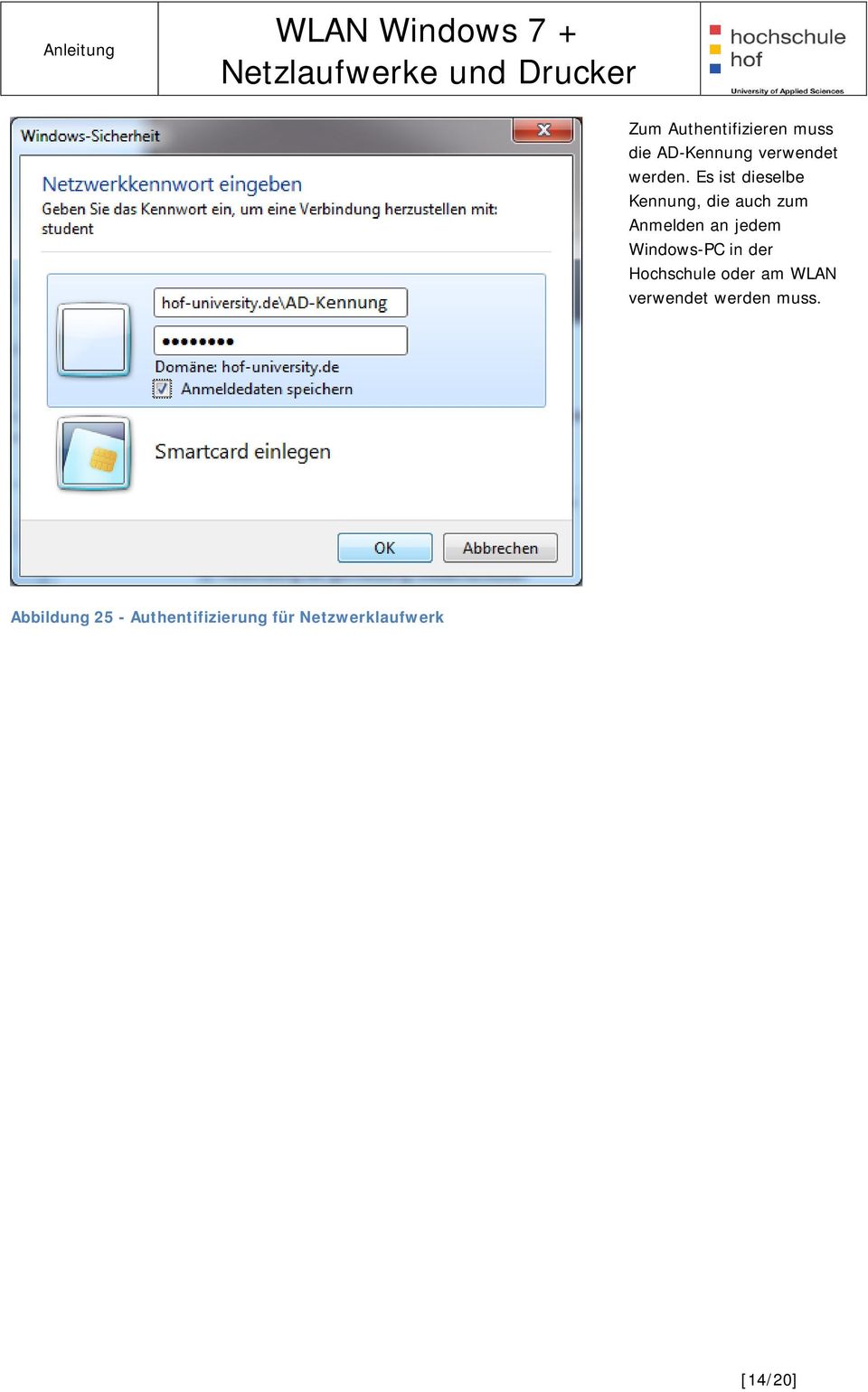 Windows-PC in der Hochschule oder am WLAN verwendet werden