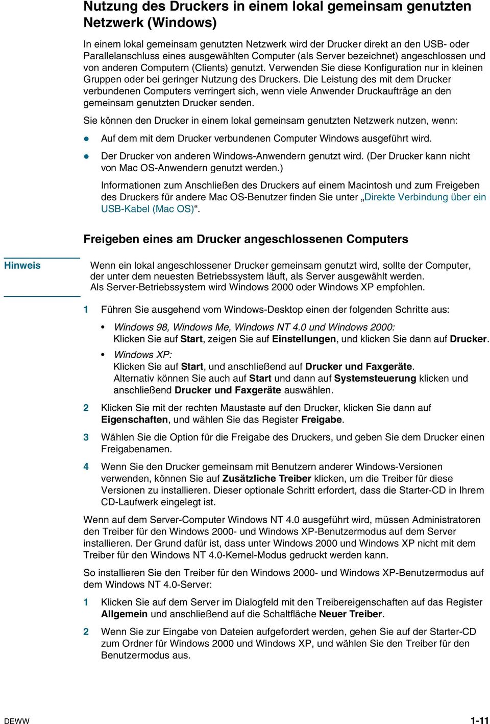 Die Leistung des mit dem Drucker verbundenen Computers verringert sich, wenn viele Anwender Druckaufträge an den gemeinsam genutzten Drucker senden.