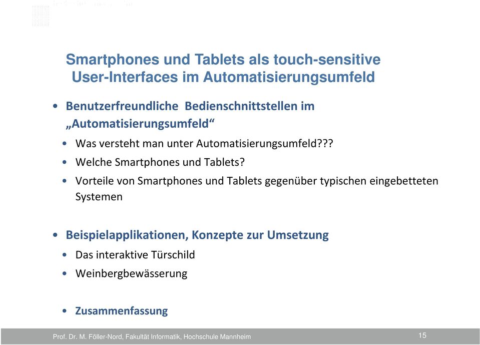 ?? Welche Smartphones und Tablets?