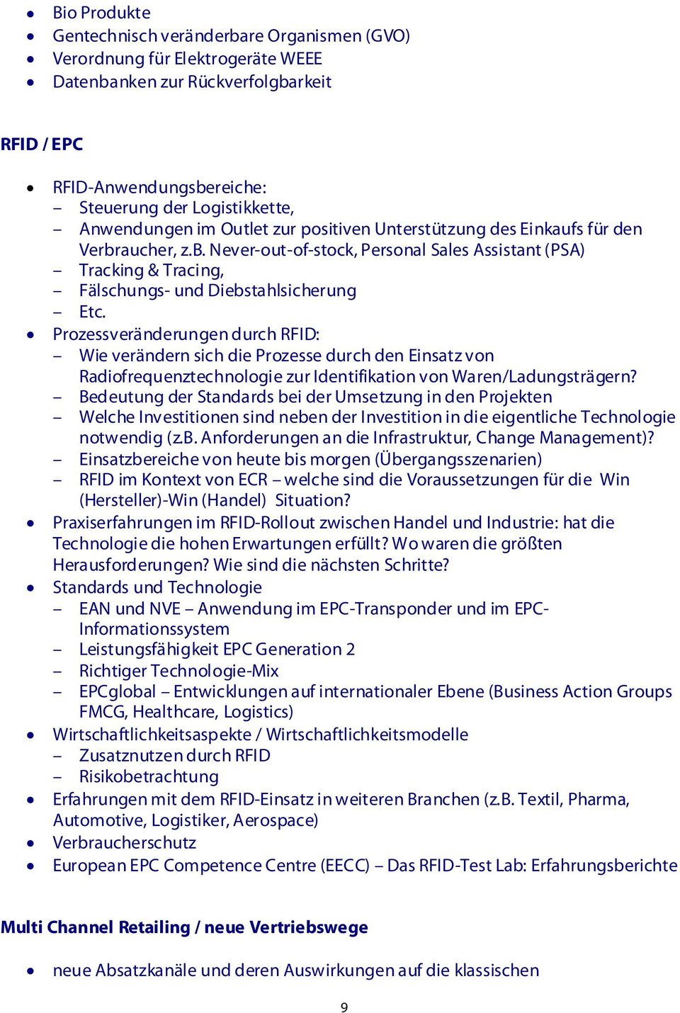 Prozessveränderungen durch RFID: Wie verändern sich die Prozesse durch den Einsatz von Radiofrequenztechnologie zur Identifikation von Waren/Ladungsträgern?