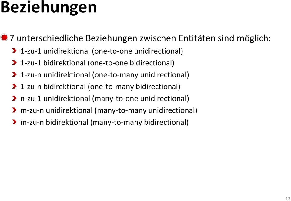 unidirektional (one-to-many ( bidirectional 1-zu-n bidirektional (one-to-many ( unidirectional n-zu-1