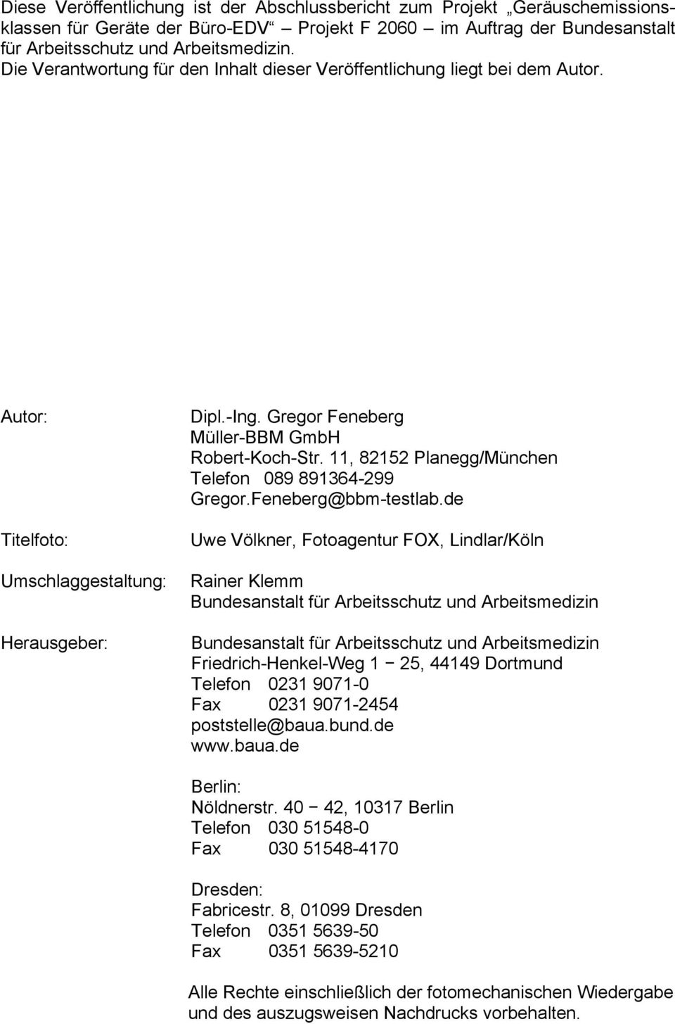 11, 82152 Planegg/München Telefon 089 891364-299 Gregor.Feneberg@bbm-testlab.