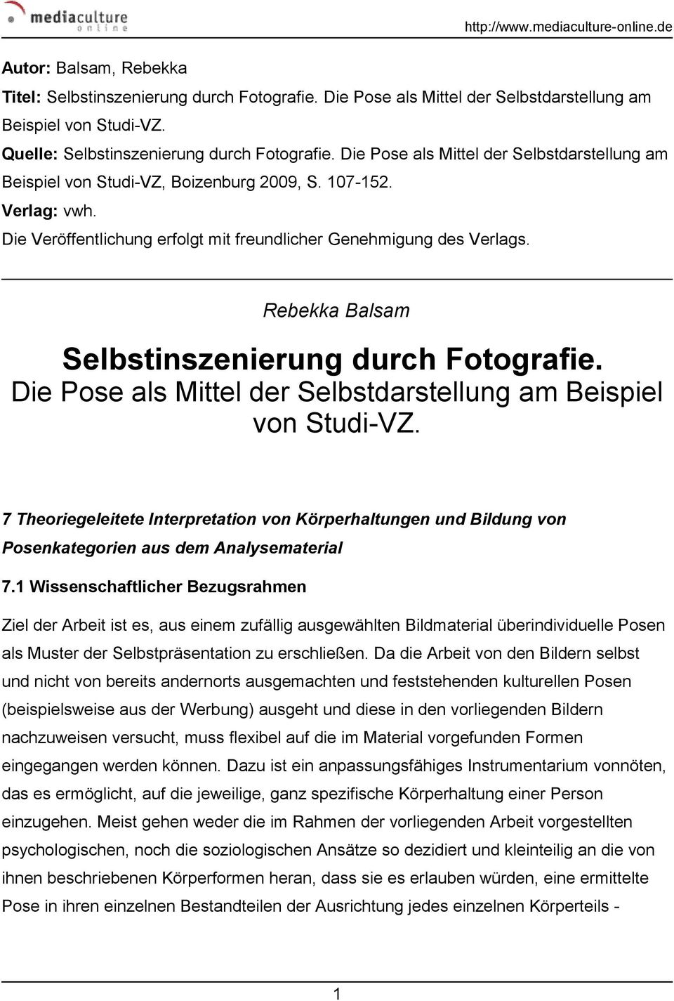 Rebekka Balsam Selbstinszenierung durch Fotografie. Die Pose als Mittel der Selbstdarstellung am Beispiel von Studi-VZ.