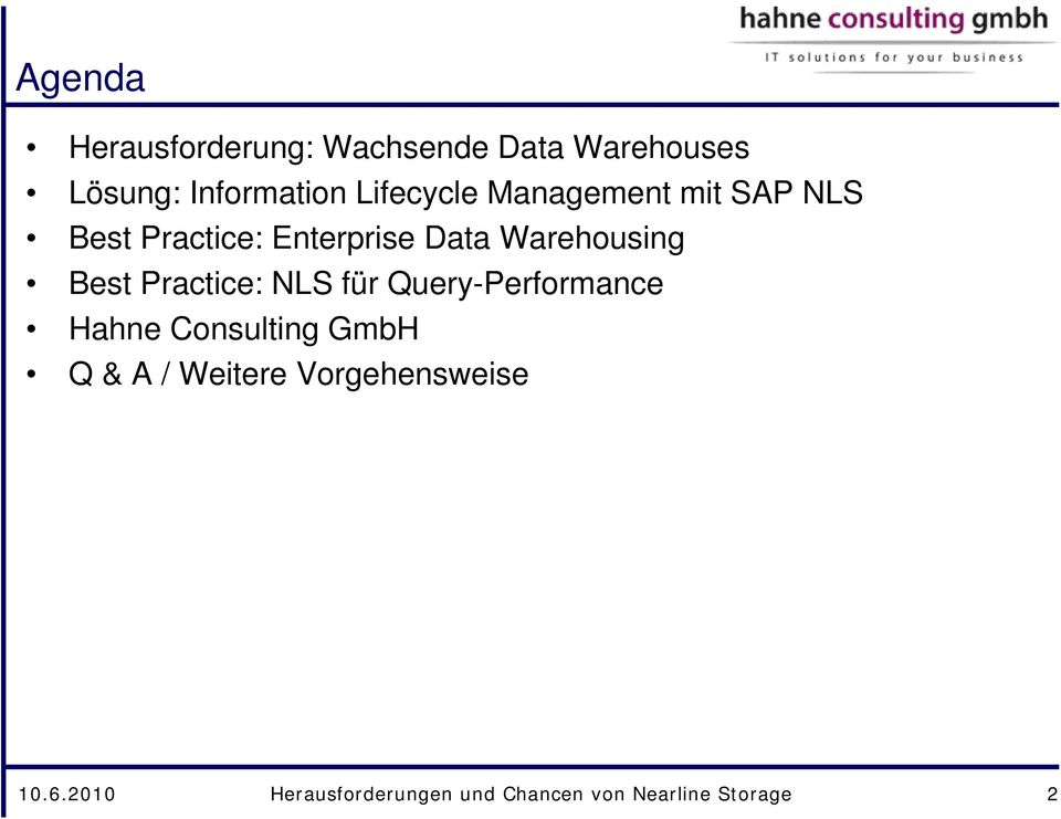 Best Practice: NLS für Query-Performance Hahne Consulting GmbH Q & A /
