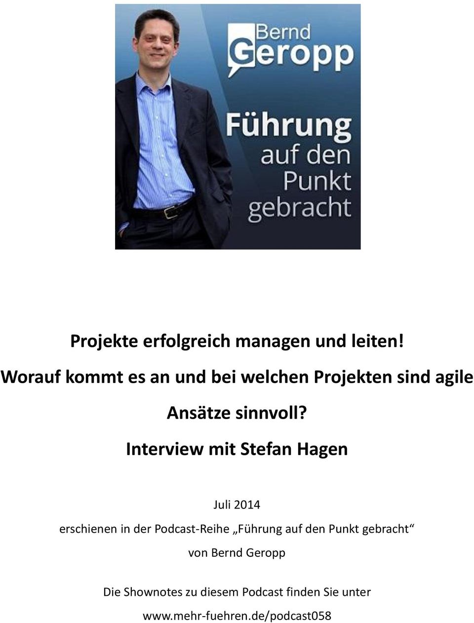 Interview mit Stefan Juli 2014 erschienen in der Podcast-Reihe Führung auf