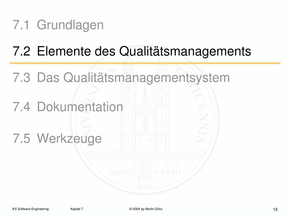 Qualitätsmanagements 7.