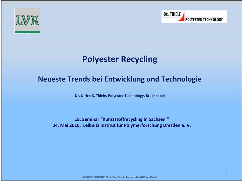 Thiele, Polyester Technology, Bruchköbel 18.