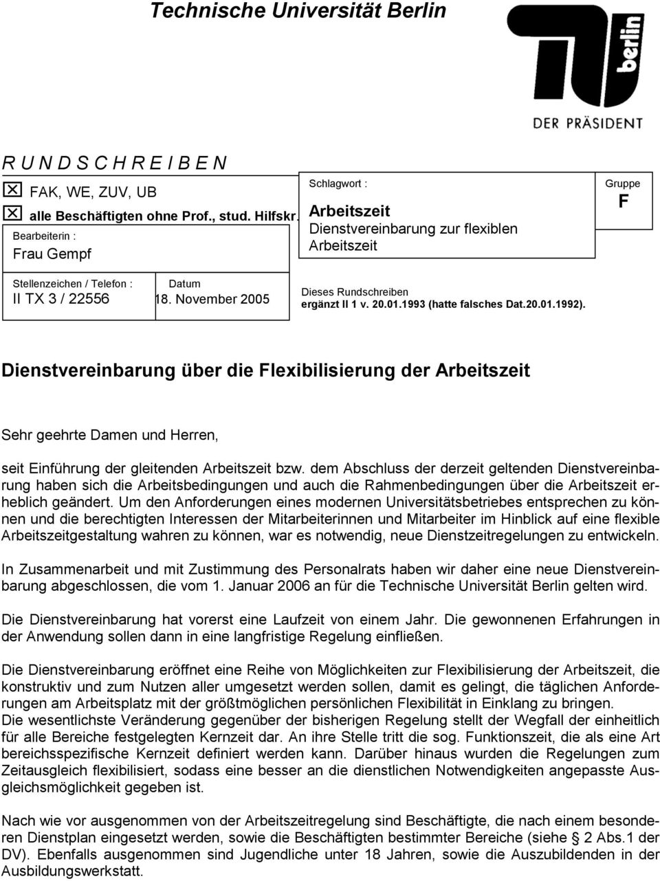 November 2005 Dieses Rundschreiben ergänzt II 1 v. 20.01.1993 (hatte falsches Dat.20.01.1992).