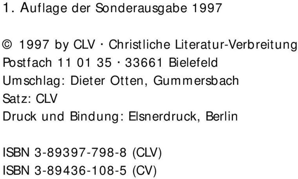 Umschlag: Dieter Otten, Gummersbach Satz: CLV Druck und