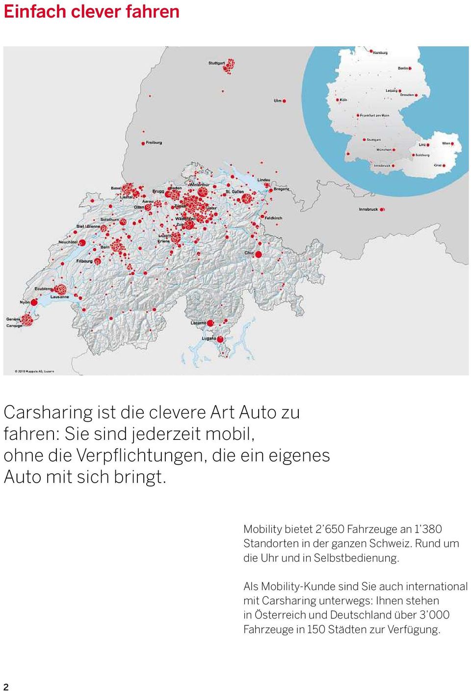 Mobility bietet 2 650 Fahrzeuge an 1 380 Standorten in der ganzen Schweiz.