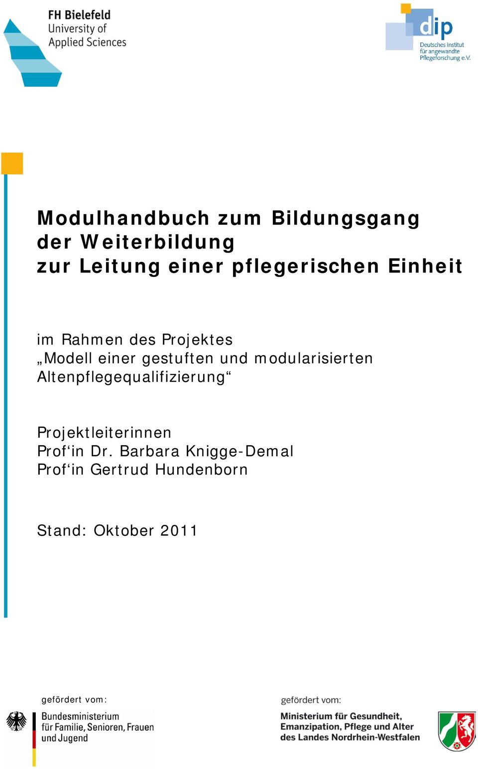 modularisierten Altenpflegequalifizierung Projektleiterinnen Prof in