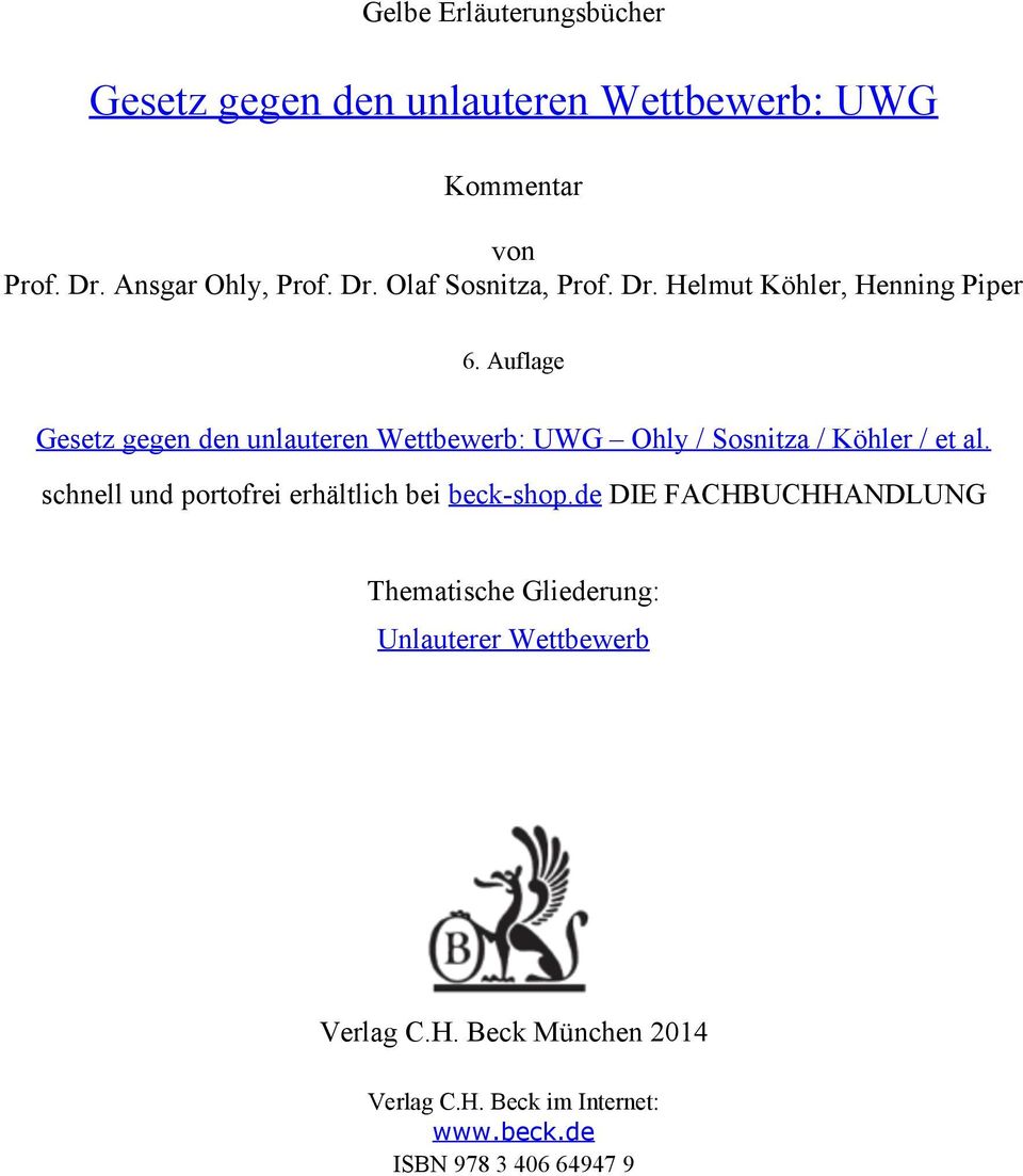 Auflage Gesetz gegen den unlauteren Wettbewerb: UWG Ohly / Sosnitza / Köhler / et al.