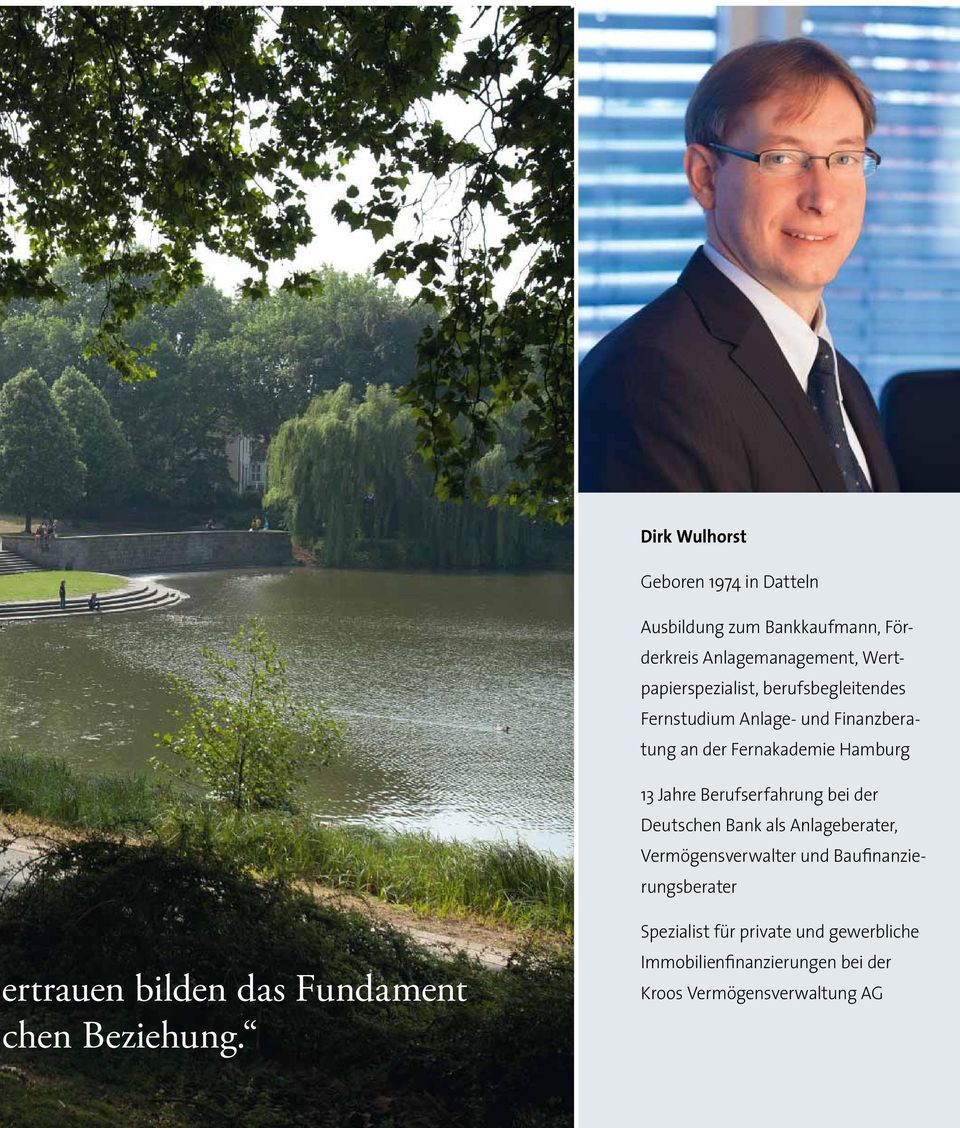 Berufserfahrung bei der Deutschen Bank als Anlageberater, Vermögensverwalter und Baufinanzierungsberater ertrauen