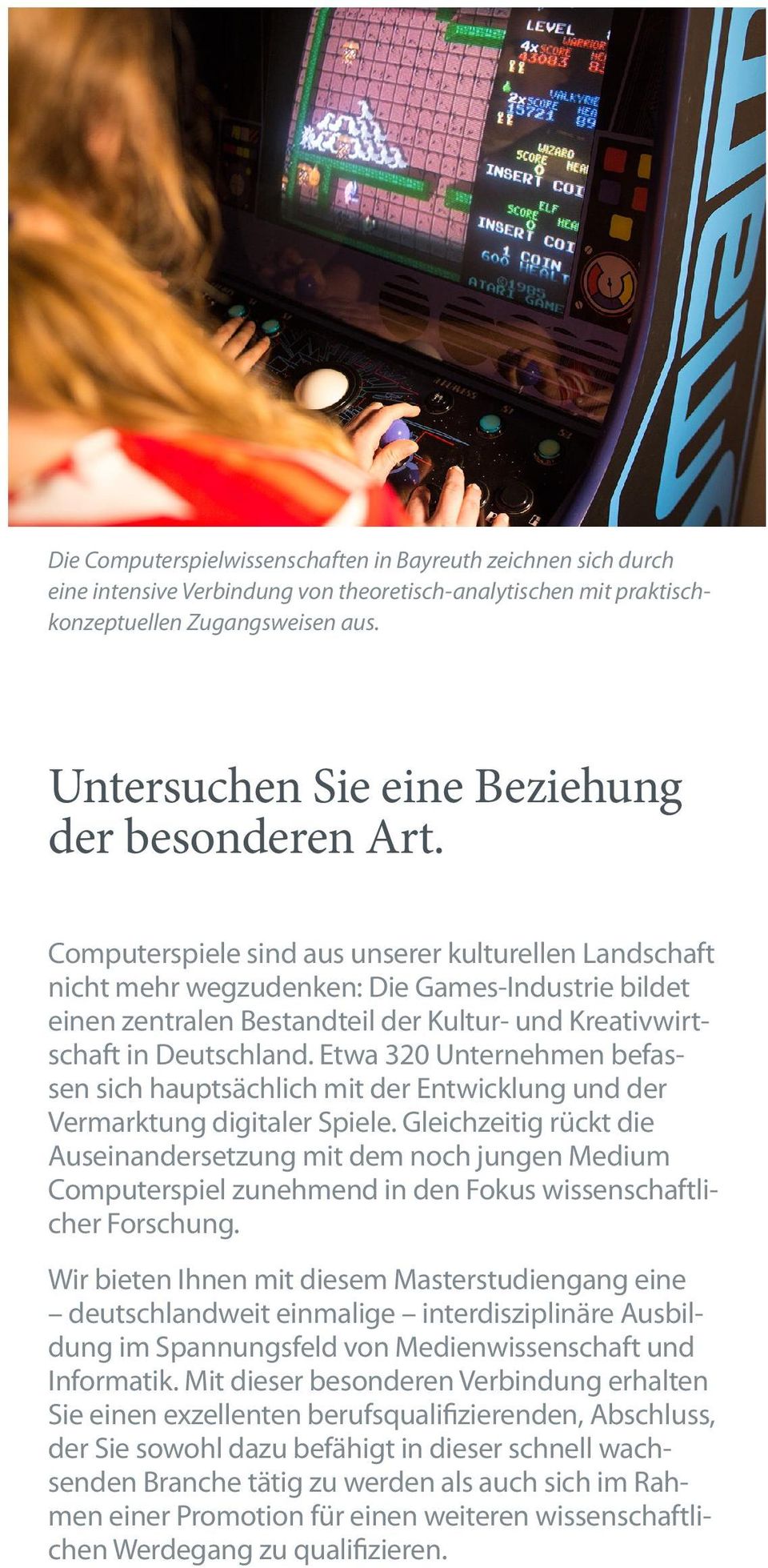 Computerspiele sind aus unserer kulturellen Landschaft nicht mehr wegzudenken: Die Games-Industrie bildet einen zentralen Bestandteil der Kultur- und Kreativwirtschaft in Deutschland.