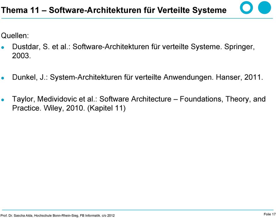 : System-Architekturen für verteilte Anwendungen. Hanser, 2011.